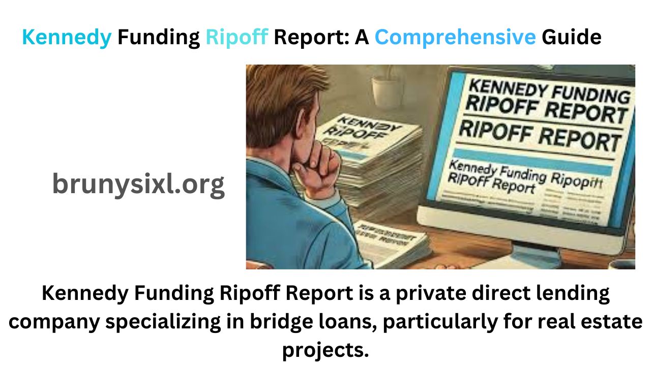 Kennedy Funding Ripoff Report: A Comprehensive Guide